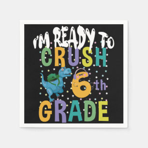 Back To School I'm Ready To Crush 6th Grade Dino Napkins