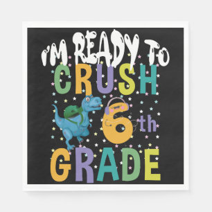 Back To School I'm Ready To Crush 6th Grade Dino Napkins
