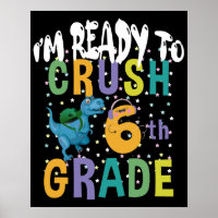 Back To School I'm Ready To Crush 6th Grade Dino