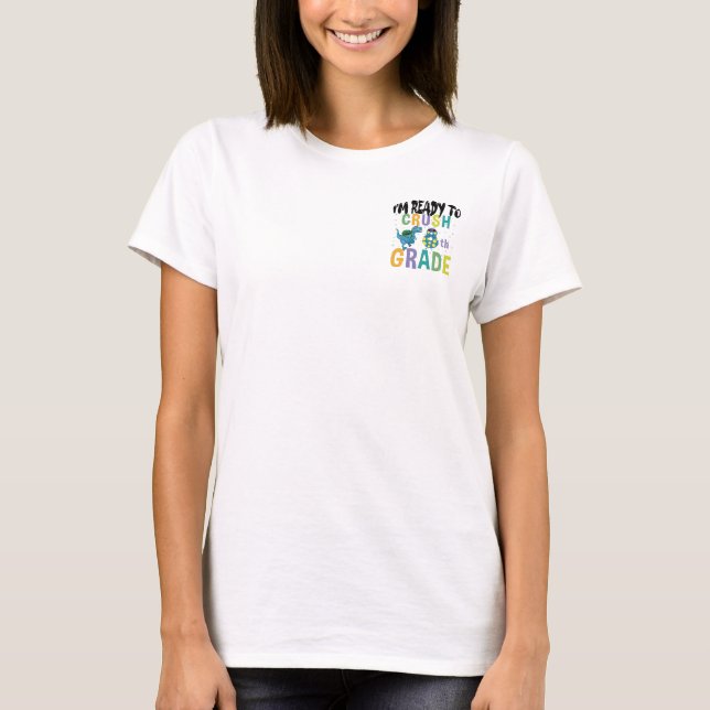 Back To School I'm Ready To Crush 8th Grade Dino T-Shirt (Front)