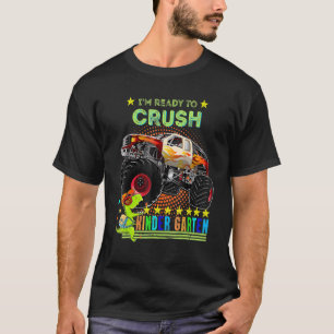 Back To School I'm Ready To Crush Kindergarten 3 T-Shirt