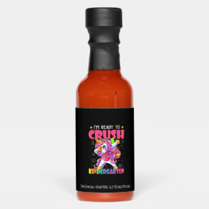 Back To School I'm Ready To Crush Kindergarten Uni Hot Sauces