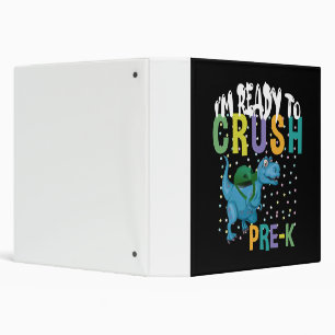 Back To School I'm Ready To Crush Pre-K Dinosaur 3 Ring Binder
