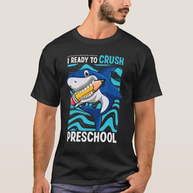 Back To School I'm Ready To Crush Preschool Shark  T-Shirt (Front)