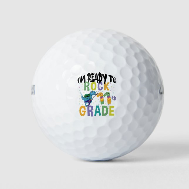 Back To School I'm Ready To Rock 11th Grade Dino Golf Balls (Front)