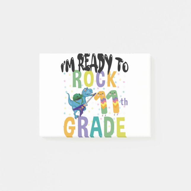 Back To School I'm Ready To Rock 11th Grade Dino Post-it Notes (Front)