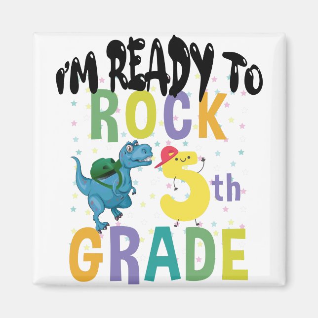 Back To School I'm Ready To Rock 5th Grade Dino Magnet (Front)