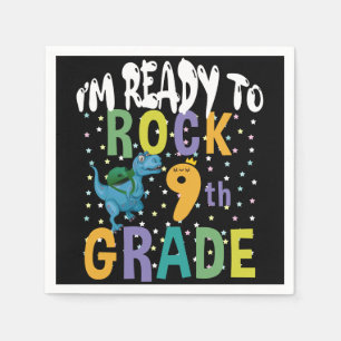 Back To School I'm Ready To Rock 9th Grade Dino Napkins