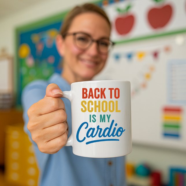 Back to School Is My Cardio Mug; Funny Teacher Coffee Mug (Creator Uploaded)