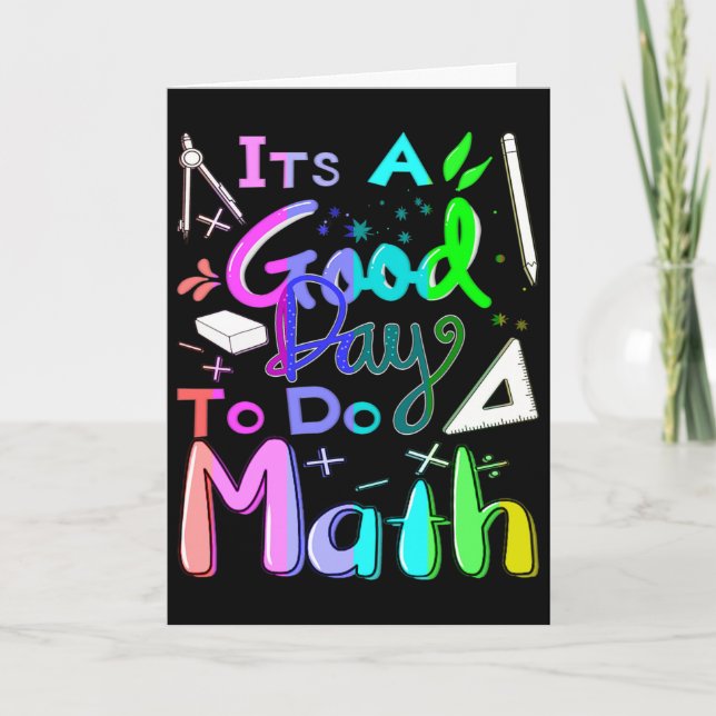 Back To School Its A Good Day To Do Math Teachers  Card (Front)