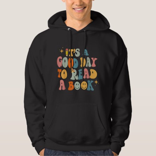 Back to School Its a Good Day to Read a Book Teac Hoodie