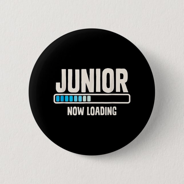 Back To School Junior 11th Grade Now Loading  Button (Front)