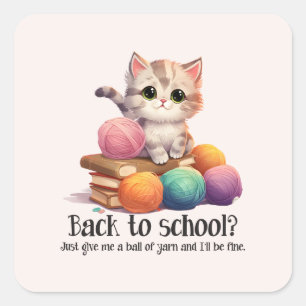 Back To School? Just Give Me Yarn Square Sticker