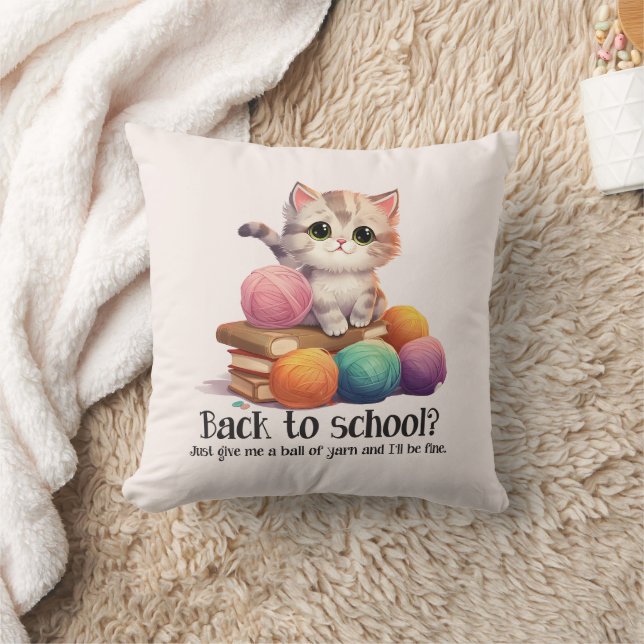 Back To School? Just Give Me Yarn Throw Pillow (Blanket)