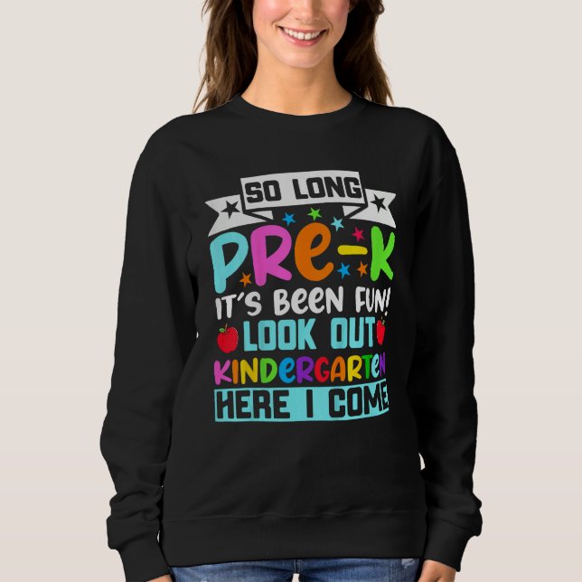 Back To School Kids So Long Pre K Kindergarten Her Sweatshirt (Front)