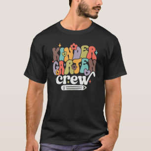 Back To School Kindergarten Crew First Day Of Scho T-Shirt