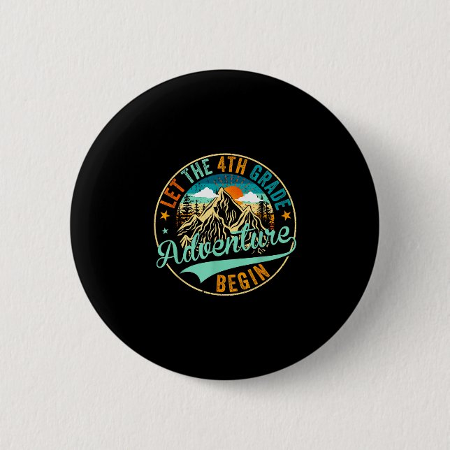 Back to school let the 4th fourth grade adventure button (Front)