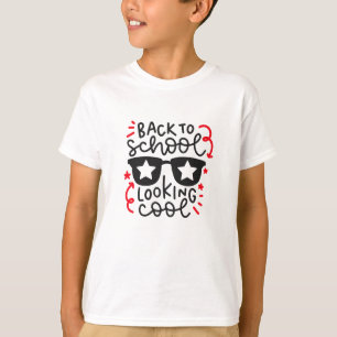 Back to school looking good T-Shirt