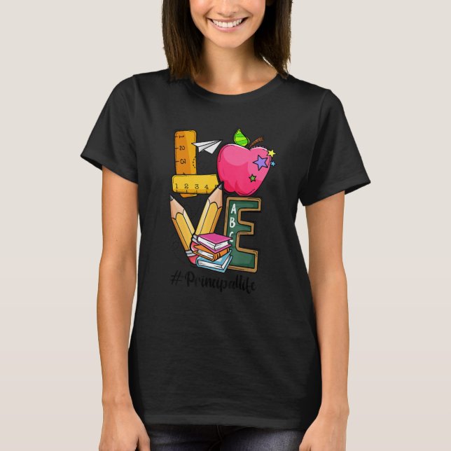 Back To School Love Inspire Principal First Day Of T-Shirt (Front)