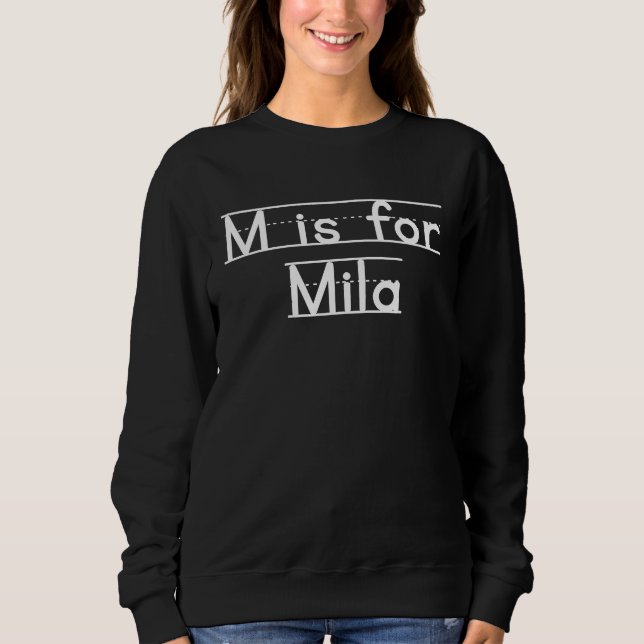 Back To School M is for Mila First Day of School K Sweatshirt (Front)