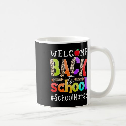 Back To School Nurse First Day Of School Leopard  Coffee Mug