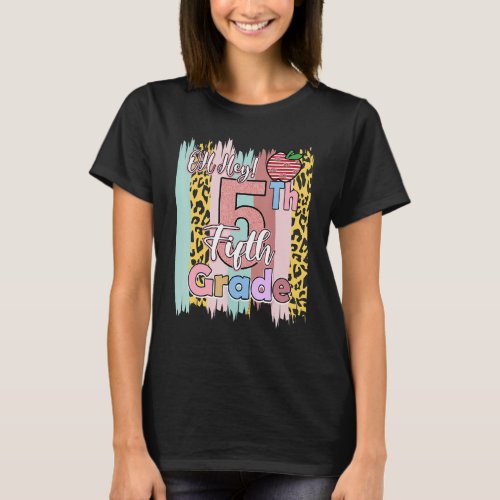 Back To School Oh Hey Fifth Grade Teacher Student  T_Shirt