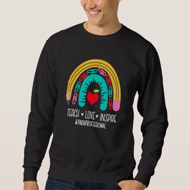 Back To School Paraprofessional For Teacher Studen Sweatshirt (Front)