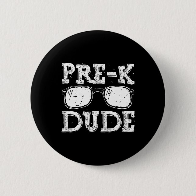 Back To School Pre-k Dude  Button (Front)