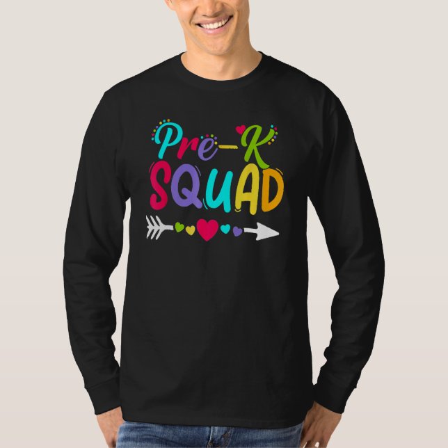 Back To School Pre K  Squad Happy First Day Of Sch T-Shirt (Front)