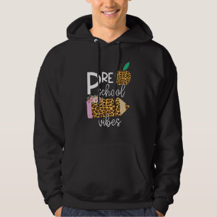 Back To School Preschool Grade Vibes Student Teach Hoodie