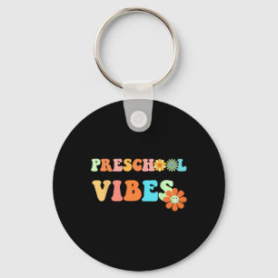 Back To School Preschool Vibes First Day Of School Keychain
