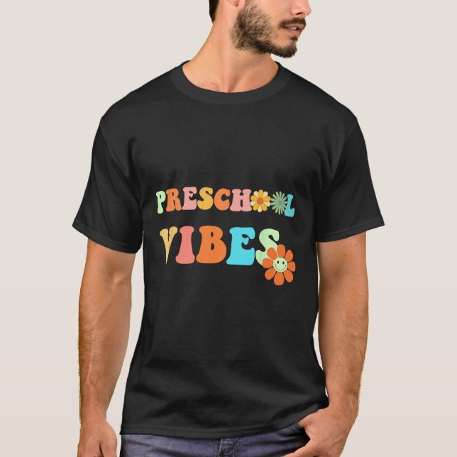 Back To School Preschool Vibes First Day Of School T-Shirt (Front)
