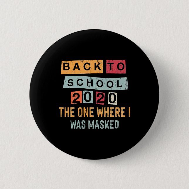 Back To School Quarantined Work From Home  Button (Front)