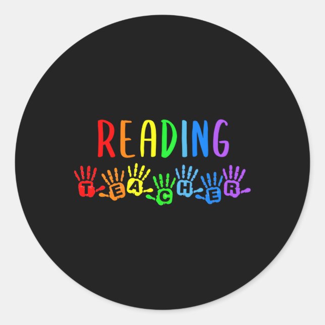 Back To School Reading Teacher Handprints Classic Round Sticker (Front)