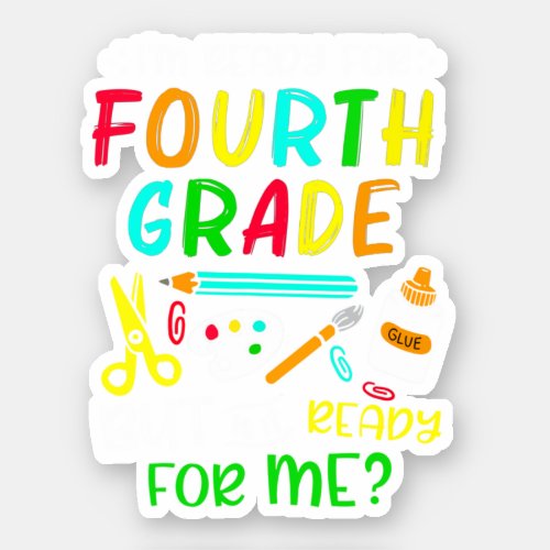 Back To School Ready For 4th Grade Sticker