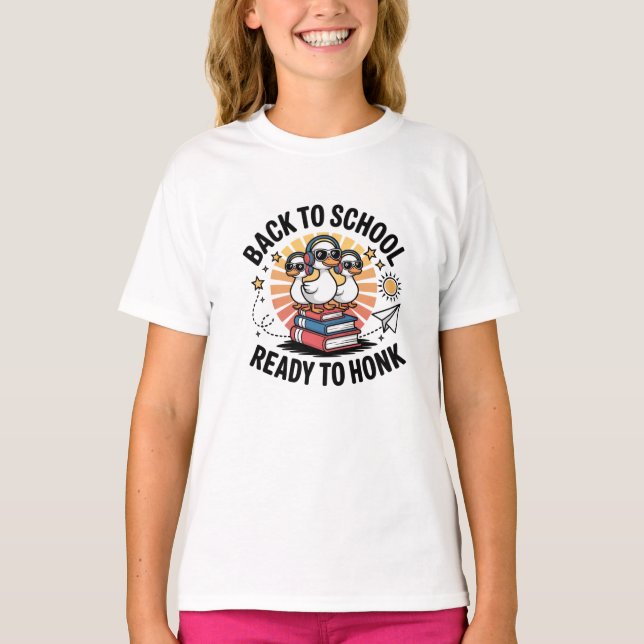 Back To School Ready To Honk T-Shirt (Front)
