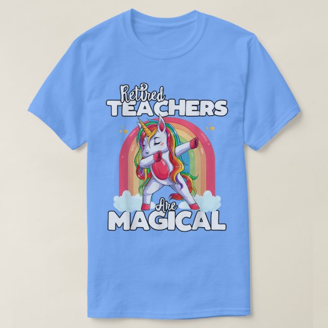 Back to School Retired Teacher Squad Unicorn Magic T-Shirt (Design Front)