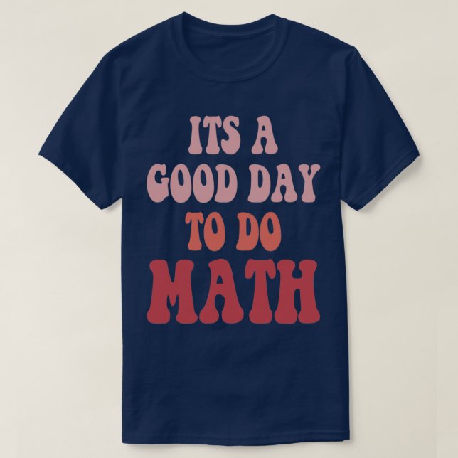 Back To School Retro Math Teachers First Day Of Wo T-Shirt (Design Front)