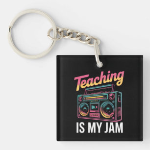 Back to School Retro Teaching is My Jam 80s  Keychain