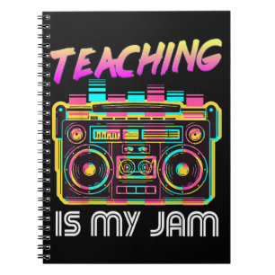 Back to School Retro Teaching is My Jam 80s Notebook