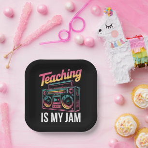Back to School Retro Teaching is My Jam 80s Paper Plates