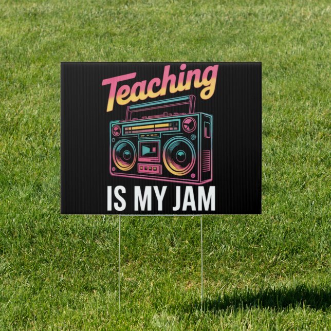 Back to School Retro Teaching is My Jam 80s  Sign (Insitu)