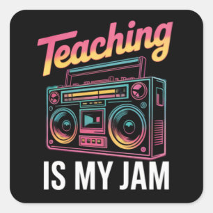Back to School Retro Teaching is My Jam 80s  Square Sticker