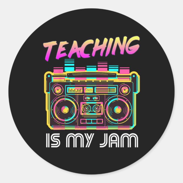Back to School Retro Teaching is My Jam 80s Teache Classic Round Sticker (Front)