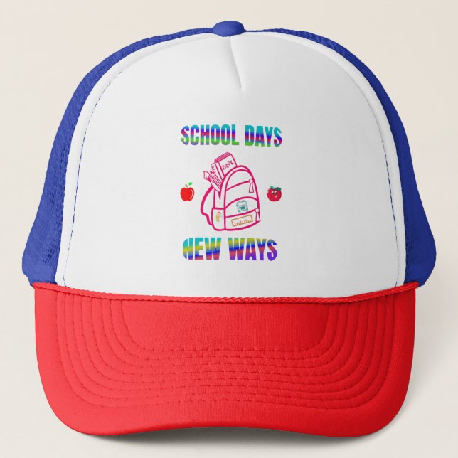 Back to School ,School Days New Ways  Trucker Hat (Front)