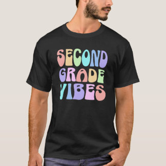 Back To School Second Grade Vibes First Day Teache T-Shirt
