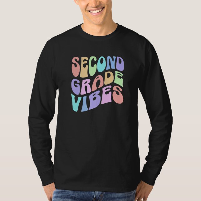 Back To School Second Grade Vibes First Day Teache T-Shirt (Front)