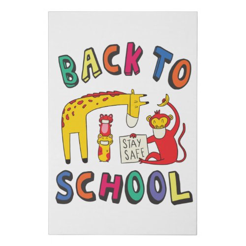 Back to school _ Stay Safe Faux Canvas Print