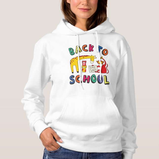 Back to school - Stay Safe Hoodie (Front)
