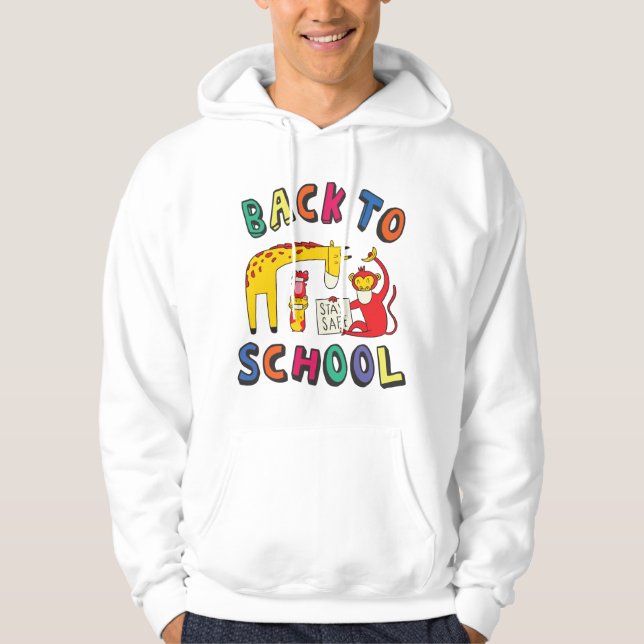 Back to school - Stay Safe Hoodie (Front)